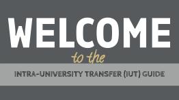 "Welcome to the Intra-University Transfer (IUT) Guide"