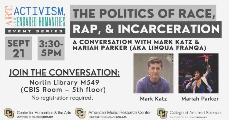 The Politics of Race, Rap, and Incarceration: A Conversation with Mark Katz and Mariah Parker aka Linqua Franqa Poster