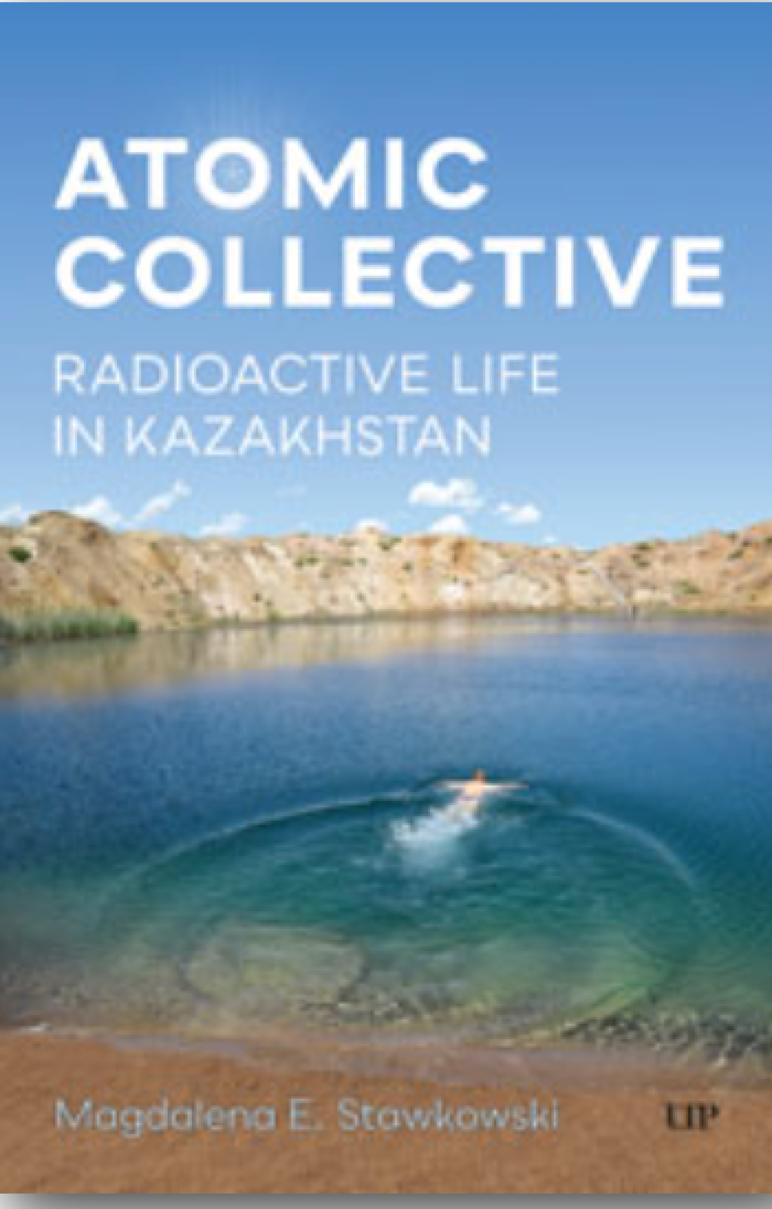 Atomic Collective- Radioactive Life in Kazakhstan Cover.