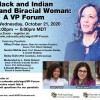 Black and Indian and Biracial Woman: A VP Forum Flyer