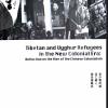 Tibetan and Uyghur Refugees in the New Colonial Era: Reflections on the Rise of Chinese Colonialism book cover