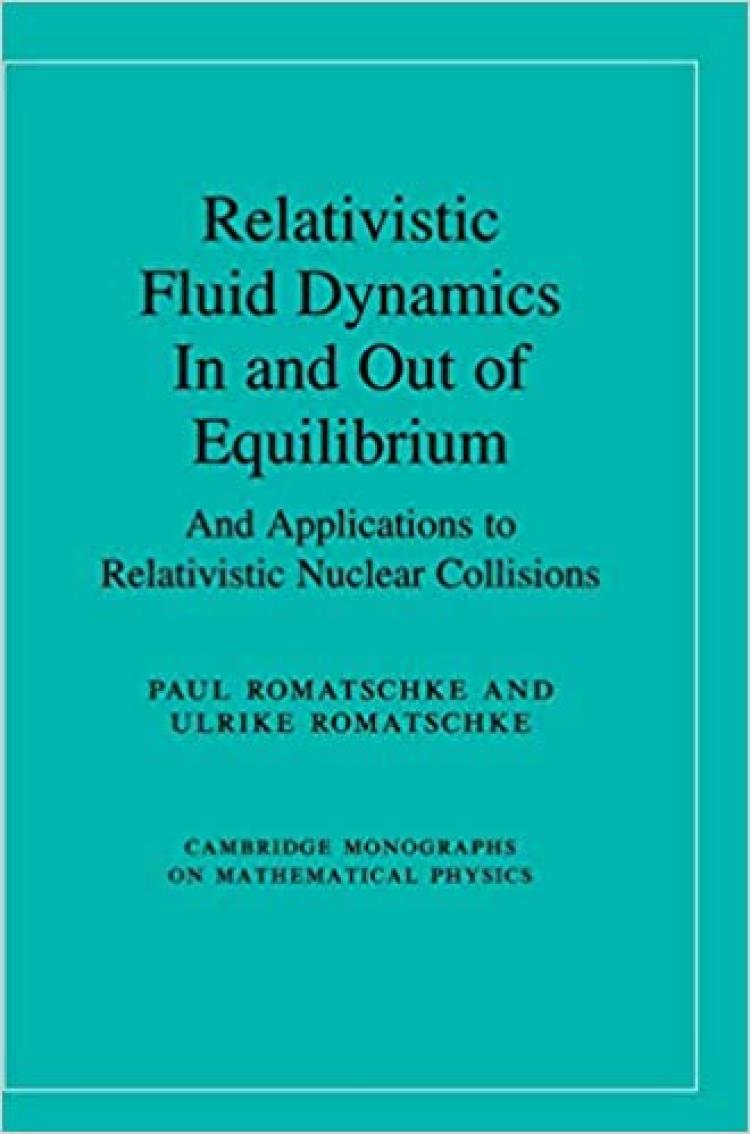Relativistic Fluid Dynamics in and out of Equilibrium And Applications to Relativistic Nuclear Collisions