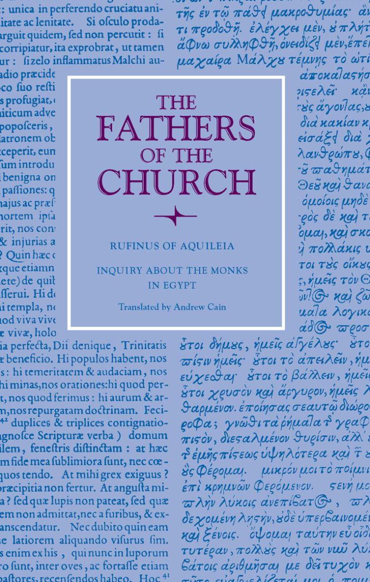 Rufinus, Inquiry about the Monks in Egypt (Historia monachorum in Aegypto)