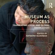 Museum as Process: Translating Local and Global Knowledges