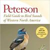Peterson Field Guide to Bird Sounds of Western North America