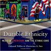 Durable Ethnicity Mexican Americans and the Ethnic Core