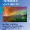 The Scientific Foundation of Space Weather