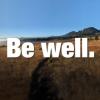 Be Well.