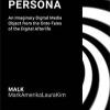 Remixing Persona: An Imaginary Digital Media Object from the Onto-Tales of the Digital Afterlife