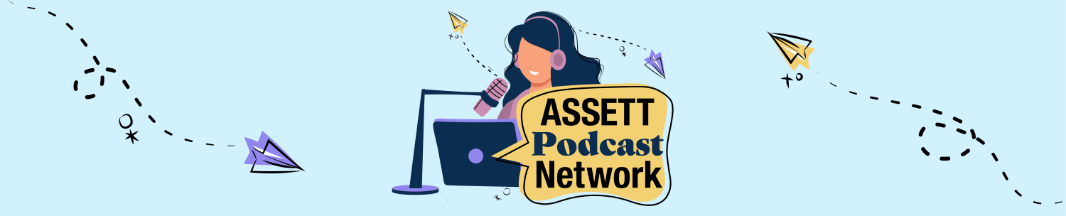 ASSETT Podcast Network