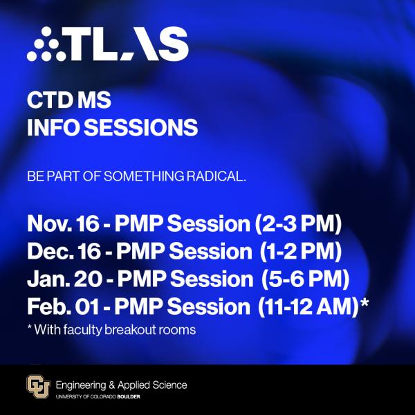 CTD MS Info Sessions.  Be a part of something radical! ATLAS offers a unique interdisciplinary master’s  experience, where students have a high level of flexibility in shaping their coursework. Graduates  of the professional MS program in Creative Technology & Design pursue careers in design, technology and social impact fields.  Come learn more about ATLAS and the Master’s program: Nov. 16 PMP Info Session (2-3pm), Dec. 16 PMP Info Session  (1-2pm), Jan. 20 PMP Info Session  (5-6 pm), Feb. 1 PMP Info Sessi