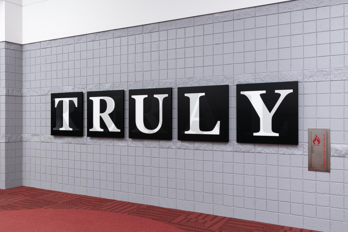 Truly Rural exhibit showing the word, "Truly."