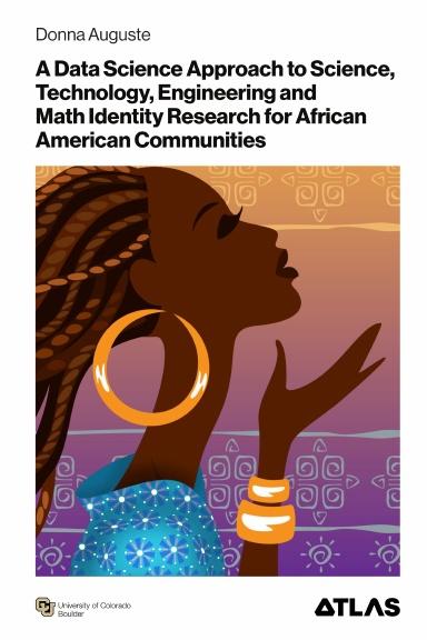 A Data Science Approach to Science, Technology, Engineering and Math Identity Research for African American Communities