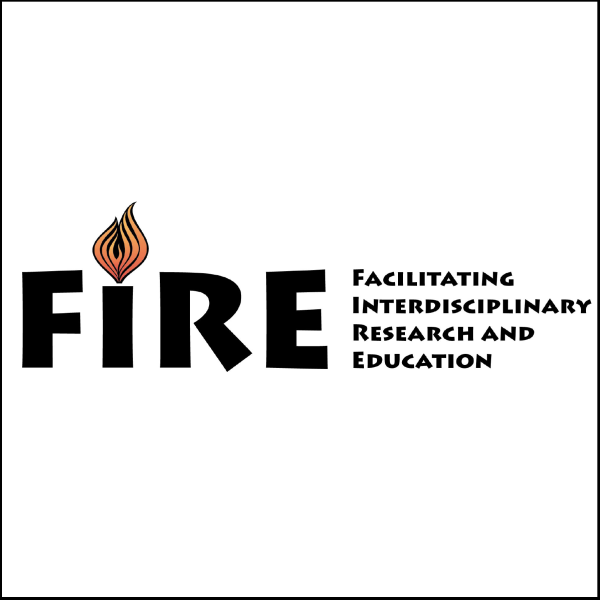 The word "FIRE" with a flame dotting the "I". Facilitating Interdisciplinary Research and Education