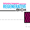 BioFrontiers Symposium - Regenerative BioX