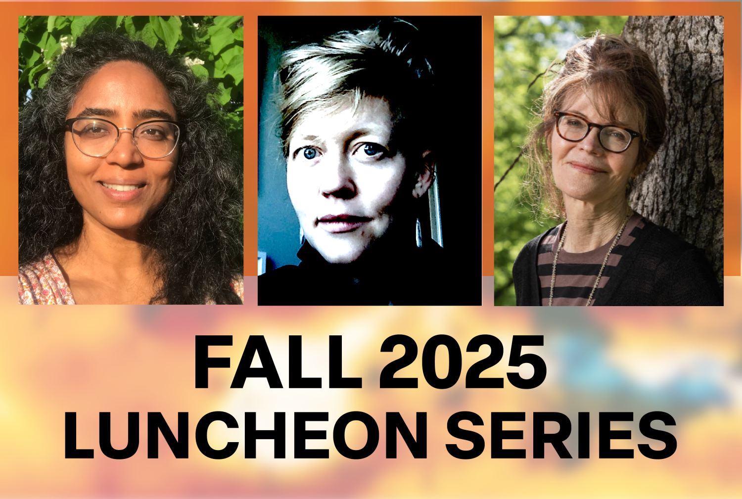 head shots for luncheon guests Kalpana Subramanian, Erin Espelie, Stacey Steers