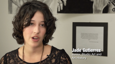 Video branding example of Jade Gutierrez that portrays title color, shadowing and location. The film's shot shows Jade's title in the bottom right corner: Jade Gutierrez, Junior, Studio Art and Art History.