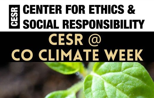 Colorado Climate Week CESR at Colorado Climate Week | Leeds School of Business | University ...