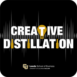 Creative Distillation podcast cover art with the Leeds School of Business logo