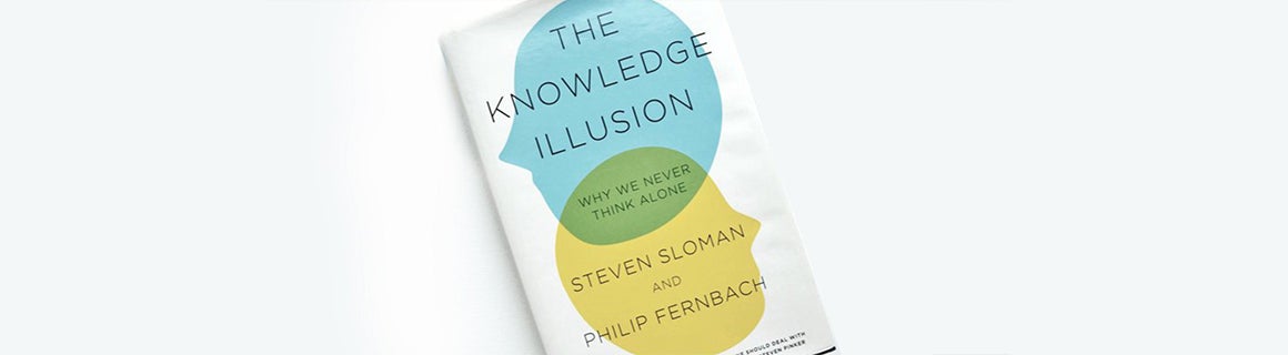 knowledge illusion