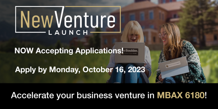 New Venture Launch wordmark next to two women with lettering reading "NOW Accepting Applications! Apply by Monday, October 16, 2023. Accelerate your business venture in MBAX 6180!"