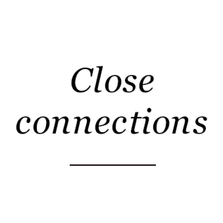close connections