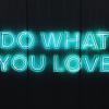 Do What You Love