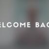 welcome back