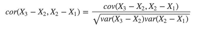 cor(X3−X2,X2−X1)=cov(X3−X2,X2−X1)var(X3−X2)var(X2−X1)‾‾‾‾‾‾‾‾‾‾‾‾‾‾‾‾‾‾‾‾‾‾‾‾√