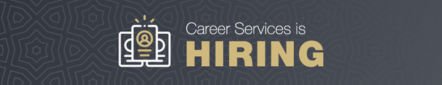 Career Services is Hiring