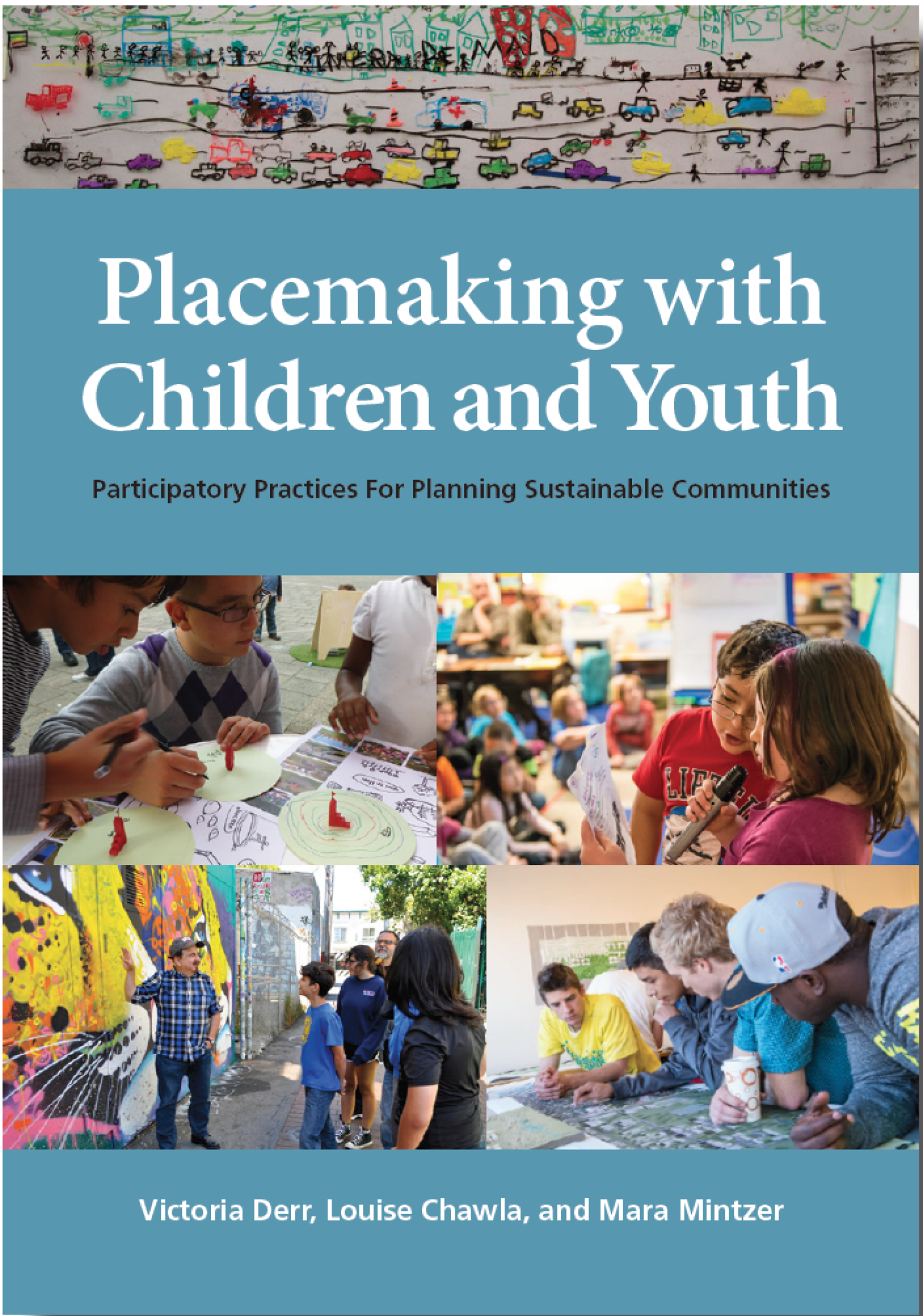 Cover of Designing Sustainable Cities with Children and Youth: A Practical Manual