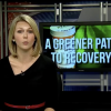 TV news still reported with "a greener path to recovery" on screen behind her