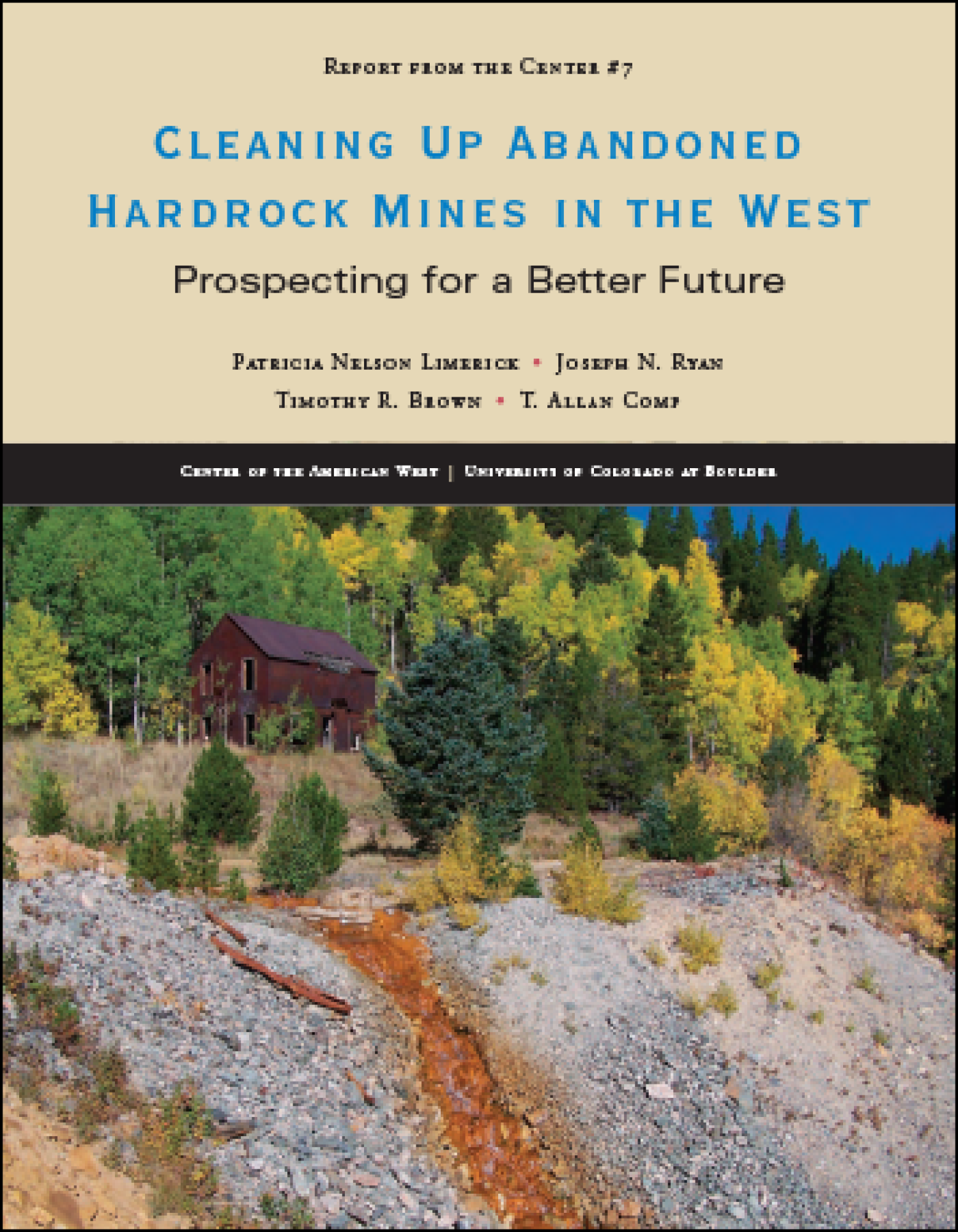 Cleaning Up Abandoned Hardrock Mines in the West: Prospecting for a Better Future