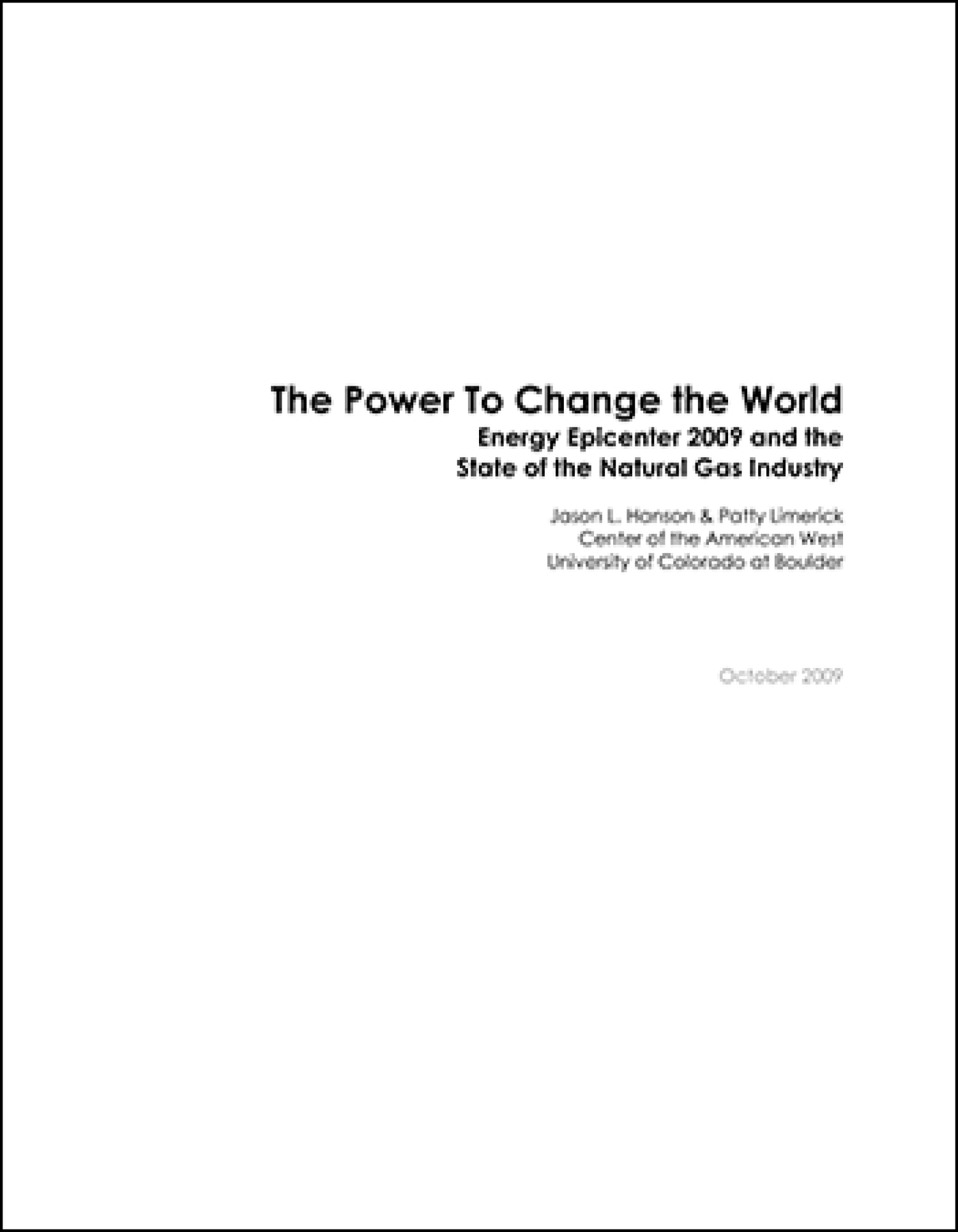 The Power to Change the World: Energy Epicenter 2009 and the State of the Natural Gas Industry