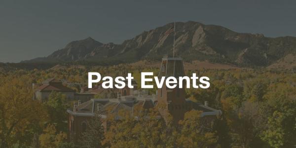 Past Events; CU Boulder Campus