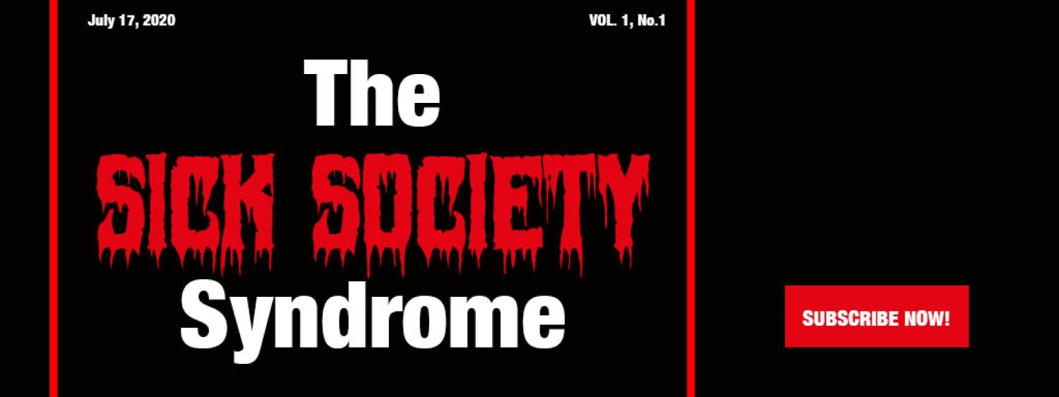 Banner Image saying, "The Sick Society Syndrome"