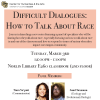 Difficult Dialogues - how to talk about race poster
