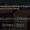 A slide welcoming attendees to the virtual Chemical and Biological Engineering virtual graduation ceremony for Spring 2021. Features the department logo with JSCBB in the background.