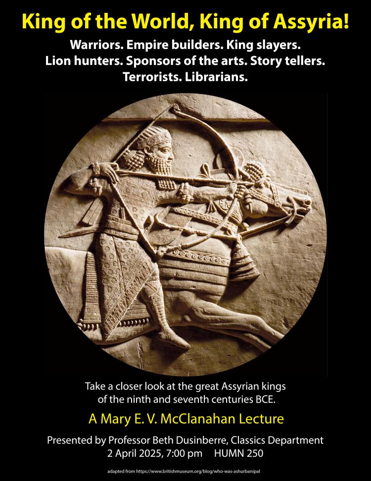McClanahan Lecture poster for 'King of the World, King of Assyria!'