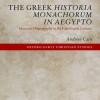Andy Cain's book cover "The Greek Historia Monachorum in Aegypto: Monastic Hagiography in the Late Fourth Century"
