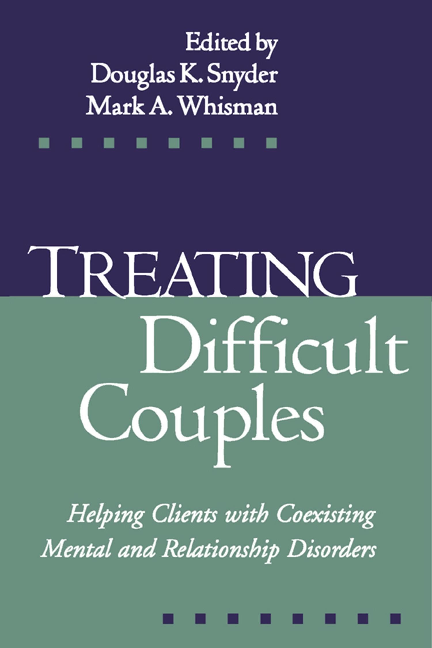Treating Difficult Couples