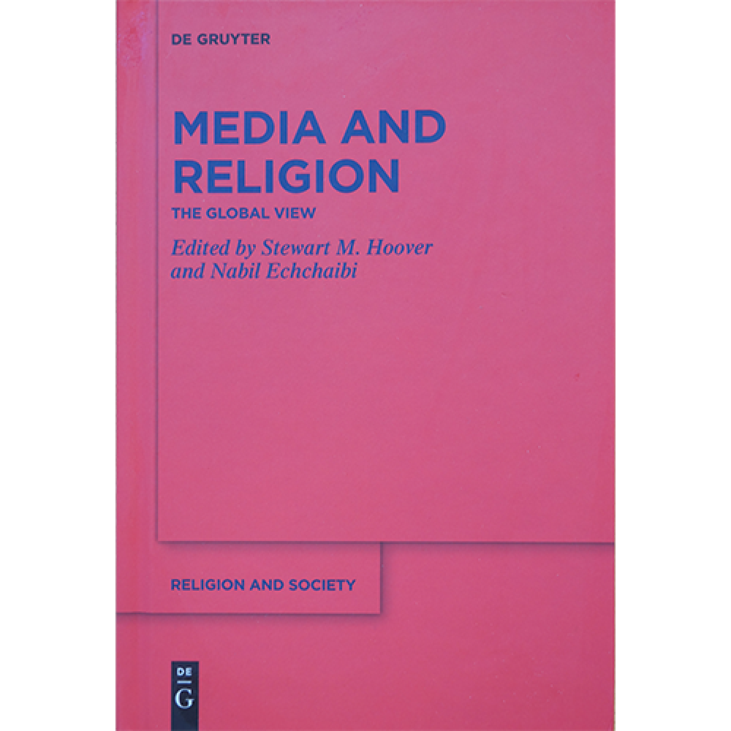 Media and Religion: The Global View