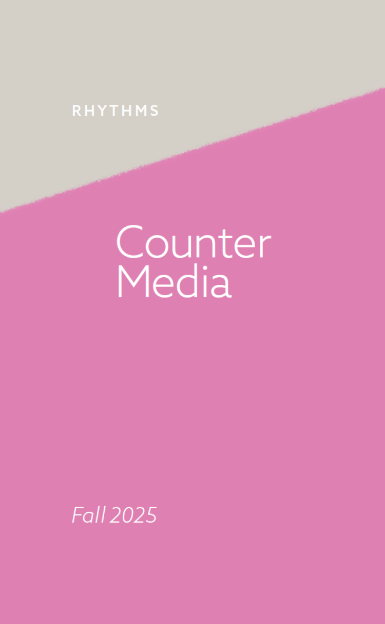 RHYTHMS Fall 2025 Countermedia