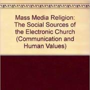 A cover photo of Mass Media Religion: The Social Sources of the Electronic Church by Stewart Hoover