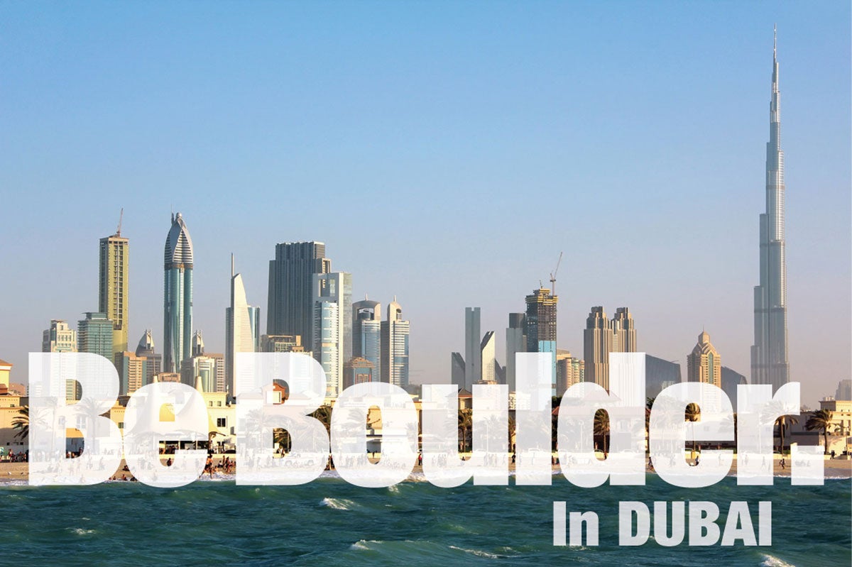 Be Boulder. In Dubai