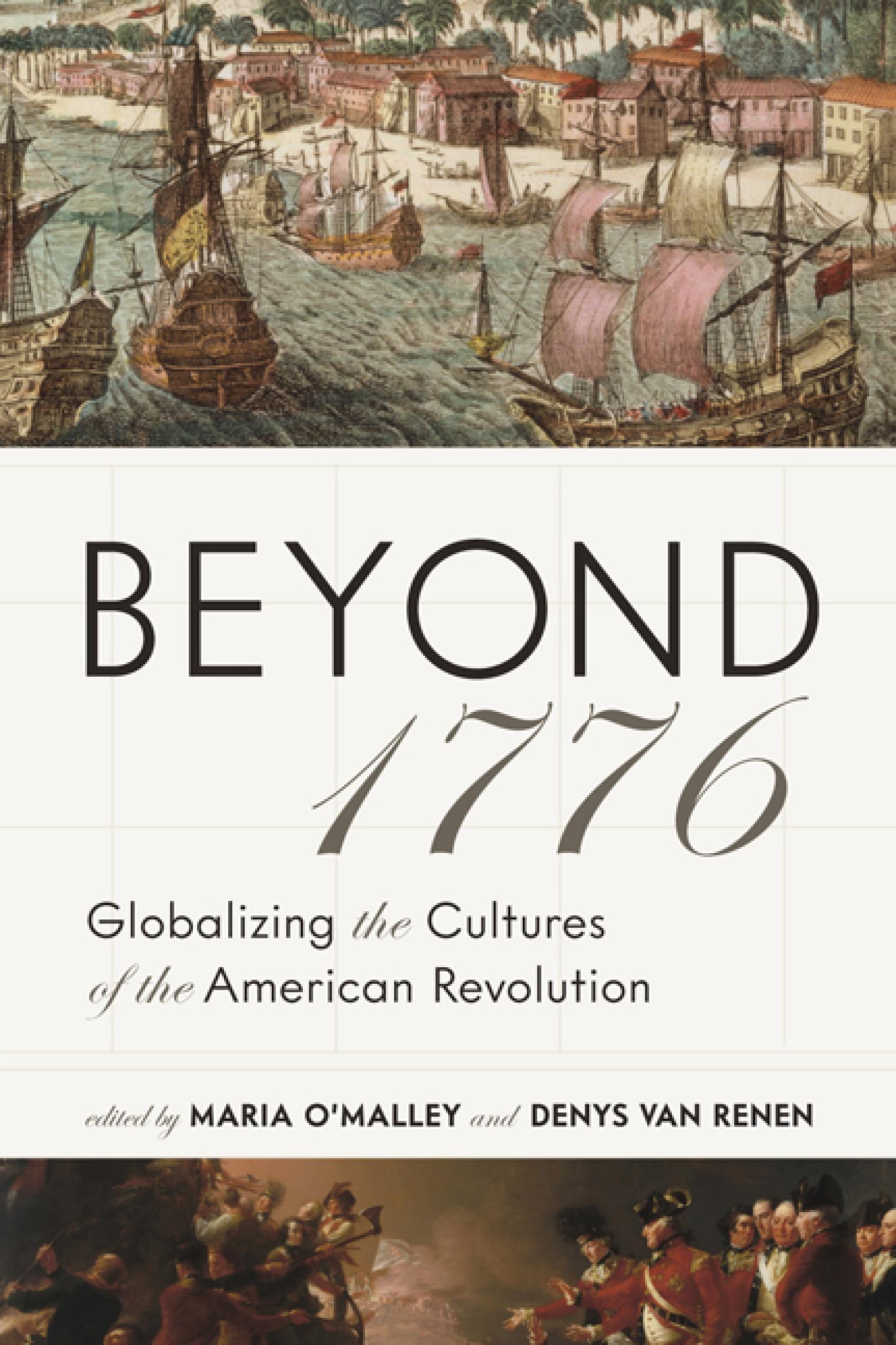 Book cover of Beyond 1776: Globalizing the Cultures of the American Revolution