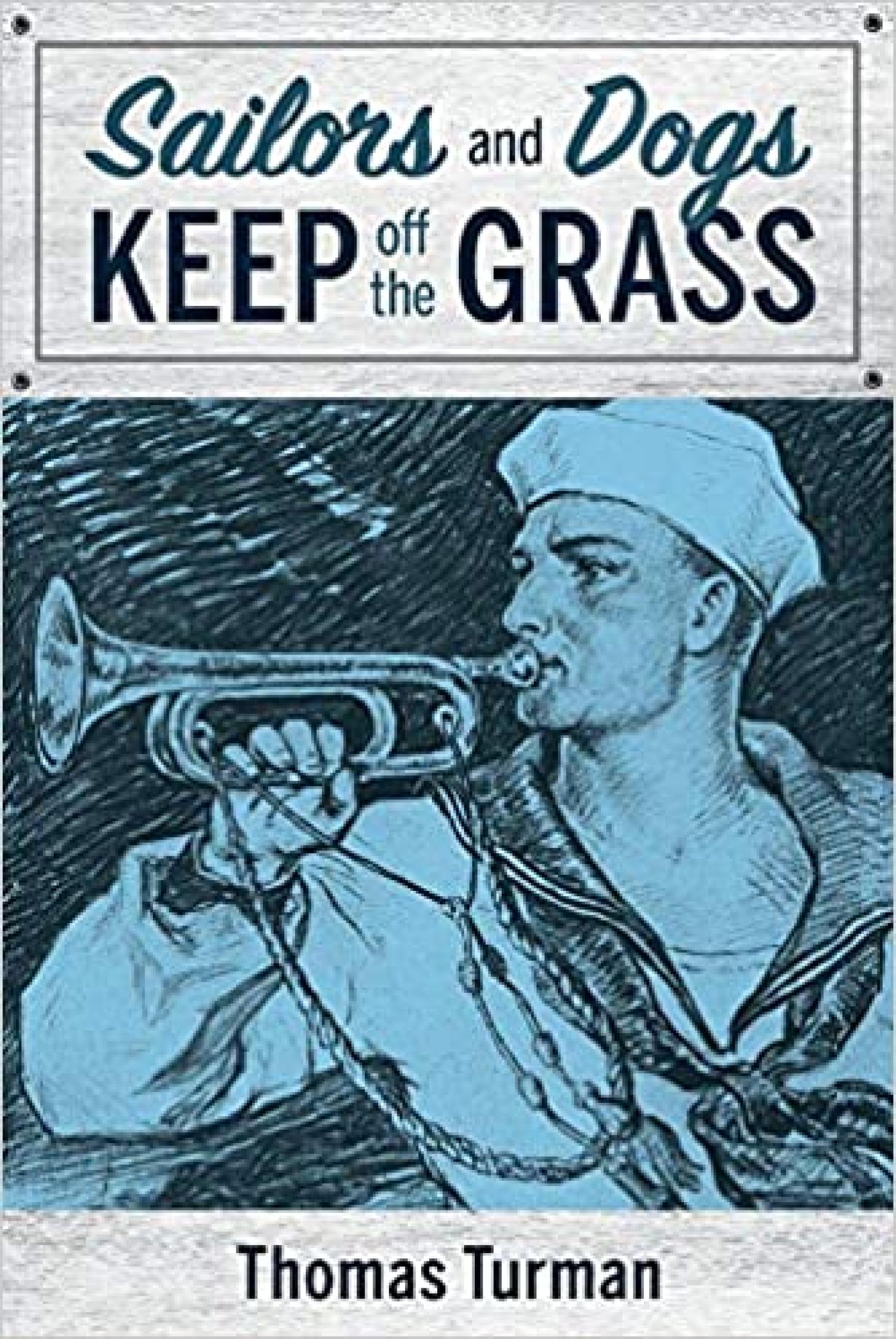 Sailors and Dogs Keep off the Grass Cover