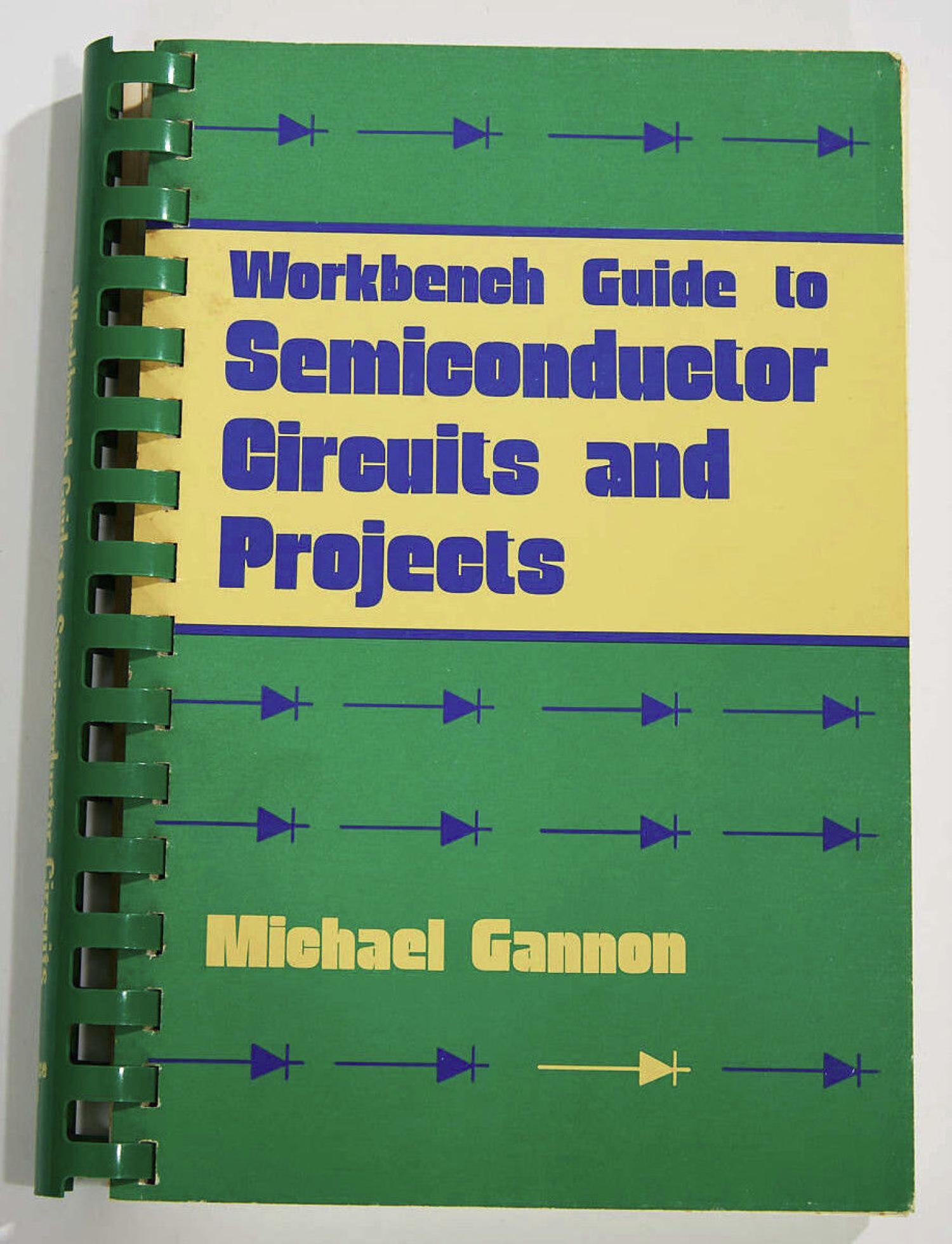 Workbench Guide To Semiconductor Circuits and Projects