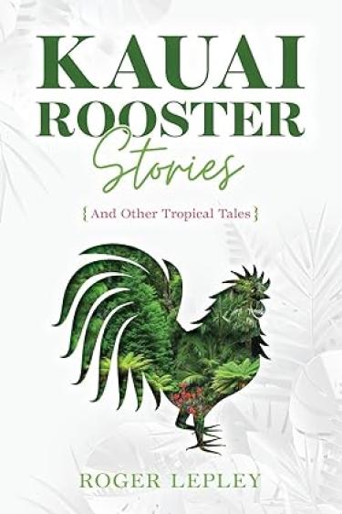 The cover is white with faint tropical leaf designs and a green rooster pictured with tropical designs inside the body of the rooster. The title of the cover is featured in green lettering. 