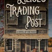 Alice's Trading Post: A Novel of the West